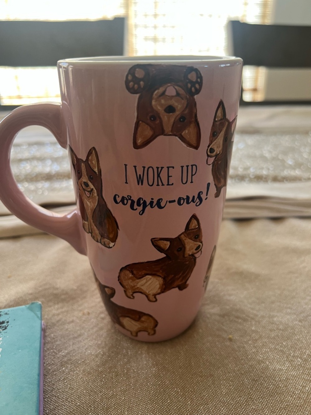 Pink Corgi Mug - I Woke Up Corgie-ous!